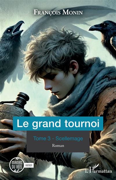 Le grand tournoi Tome 3 - Scellemage