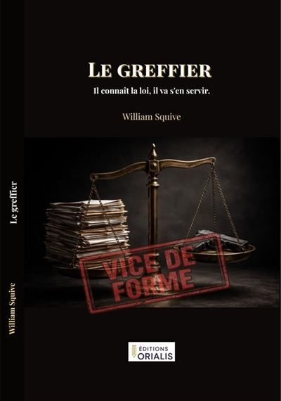 Le greffier Il connaît la loi, il va s'en servir