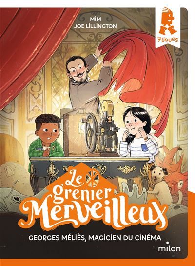 Le grenier merveilleux, Tome 06 Le grenier merveilleux - Georges Méliès, magicien du cinéma