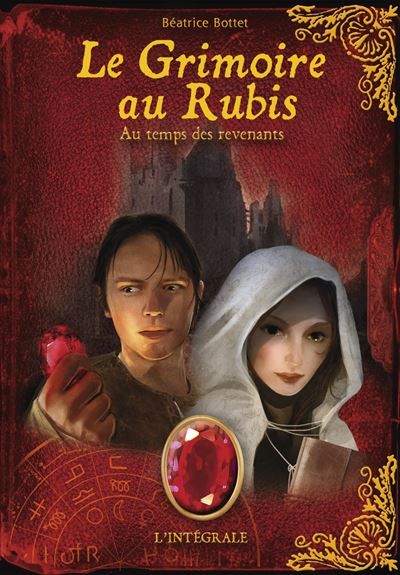Le grimoire au rubis Au temps des revenants - Intégrale cycle III