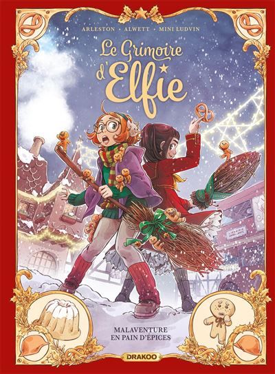Le Grimoire d'Elfie - vol. 03 - histoire complète Malaventure en pain d'épices