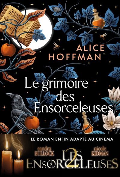 Le Grimoire des Ensorceleuses (Les Ensorceleuses 2, au cinéma le 9 septembre) La saga culte Practical Magic
