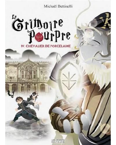 Le grimoire pourpre iv chevalier de porcelaine