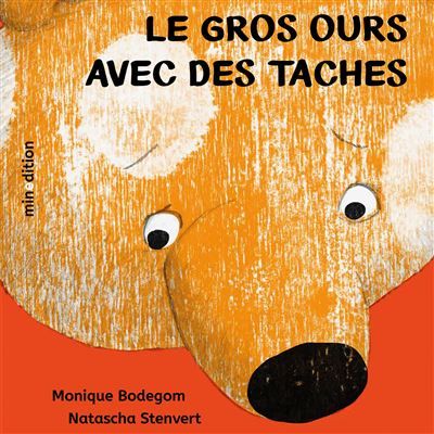 Le gros ours avec des taches - Natascha Stenvert