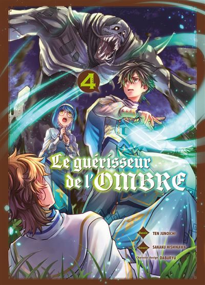 Le guérisseur de l'ombre T04
