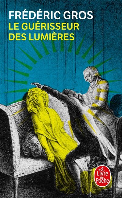 Le Guérisseur des lumières Mesmer