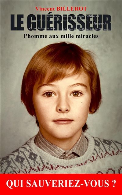Le Guérisseur L'homme aux mille miracles