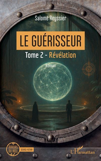 Le Guérisseur Tome 2 - Révélation