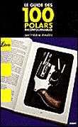 Le Guide des 100 polars incontournables