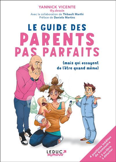 Le guide des parents pas parfaits Mais qui essayent de l'être quand même