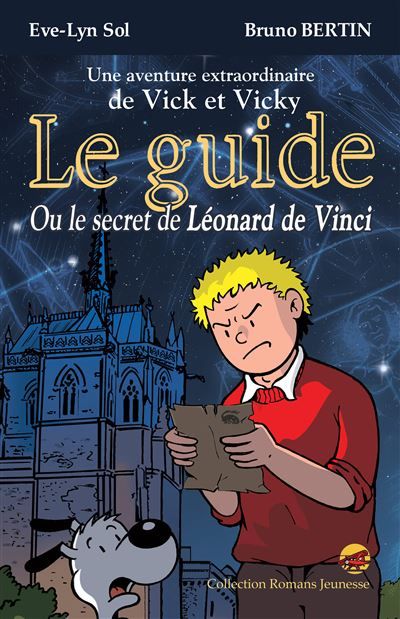 Le guide ou le secret de leonard de vinci - le roman