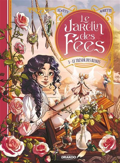 Le Jardin des fées - vol. 03 Le Trésor des reines - Nora Moretti