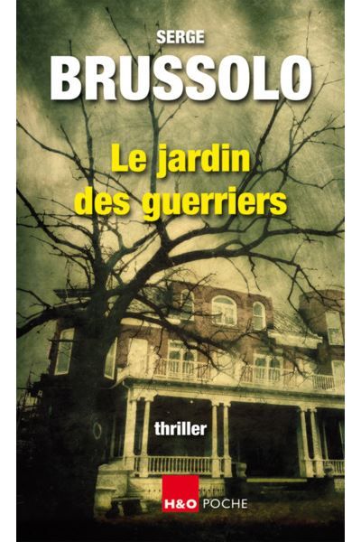 Le jardin des guerriers Les paradis inhabitables