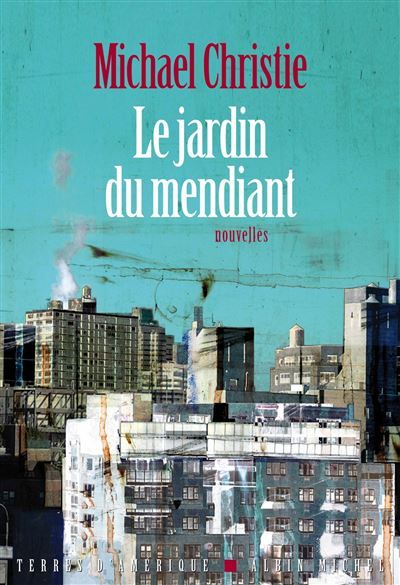 Le Jardin du mendiant - Nathalie Bru