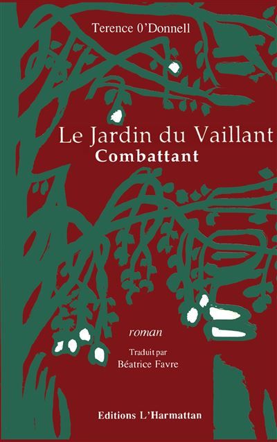 Le jardin du vaillant combatant