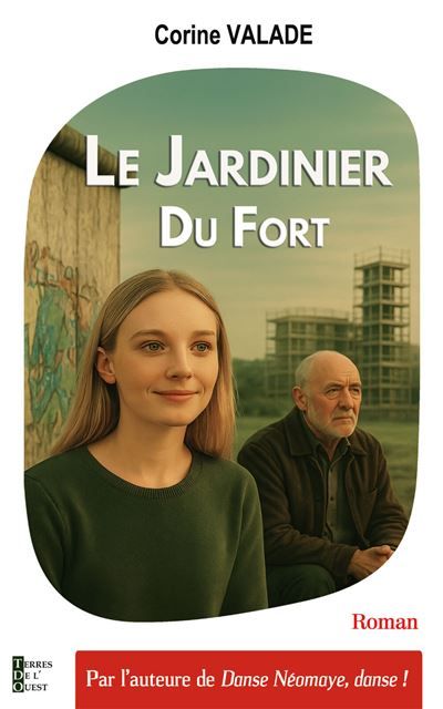 Couverture de Le jardinier du fort par Corine Valade