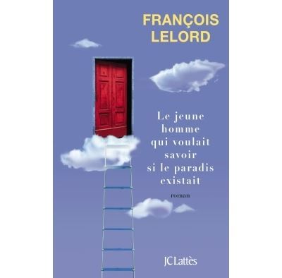 Le jeune homme qui voulait savoir si le paradis existait