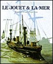 Le Jouet et la mer Histoire d'une collection