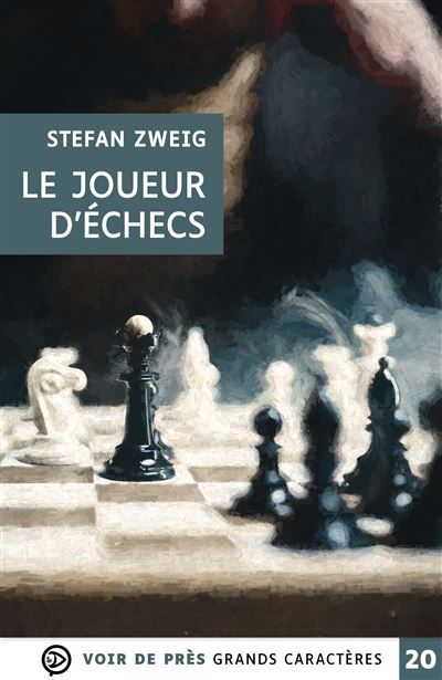 Le joueur d'echecs Grands caractères, édition accessible pour les malvoyants