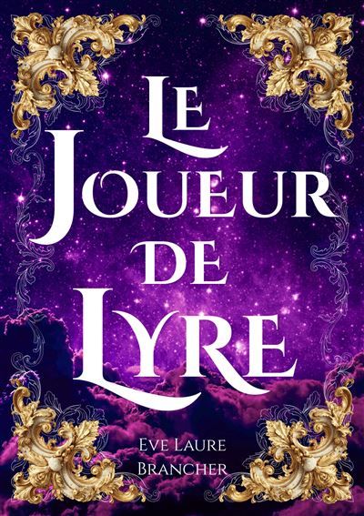 Le Joueur de Lyre Livre 1, la Trilogie de la Lyre Sacrée