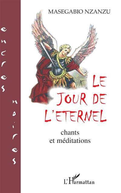 Le jour de l'Eternel Chants et méditations