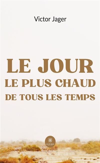 Le jour le plus chaud de tous les temps