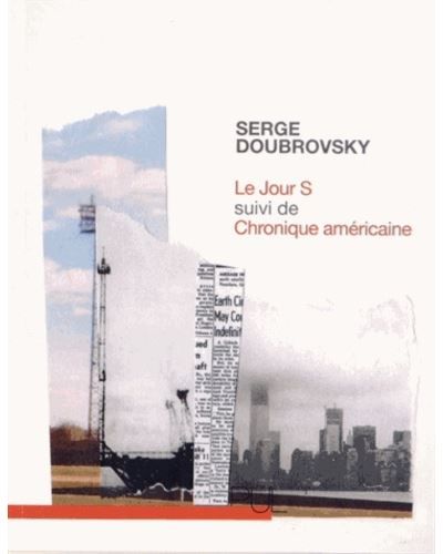Le Jour S Suivi de Chronique américaine