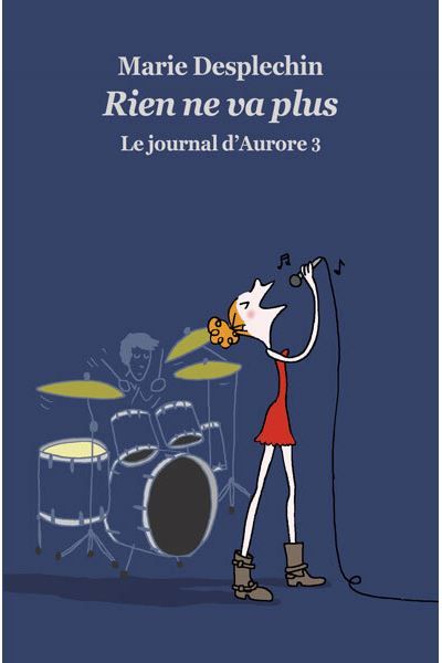 Le journal d'Aurore - Tome 3 - Rien ne va plus