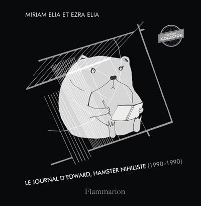 Le Journal d'Edward, hamster nihiliste (1990-1990) Édition collector
