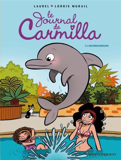 Le Journal de Carmilla - Tome 04 Delphinothérapie
