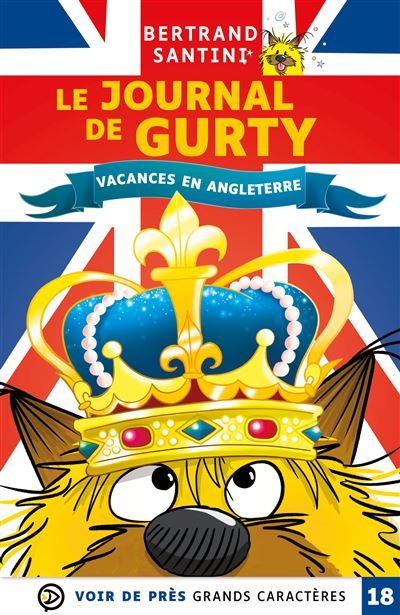 Le journal de gurty – vacances en angleterre Grands caractères, édition accessible pour les malvoyants