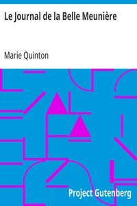 Le Journal de la Belle Meunière: Le Général Boulanger et son amie; souvenirs vécus