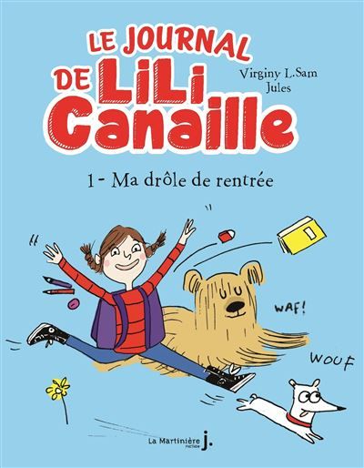 Le Journal de Lili Canaille, tome 1 Ma drôle de rentrée