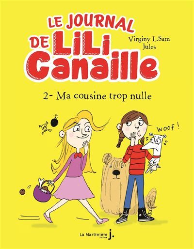 Le Journal de Lili Canaille, tome 2 Ma Cousine trop nulle