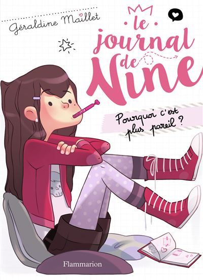 Le Journal de Nine Pourquoi c'est plus pareil ?