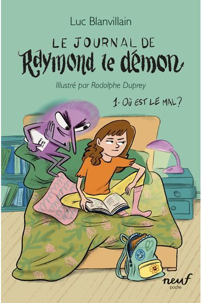 Le journal de Raymond le démon - Tome 1 Où est le mal ?