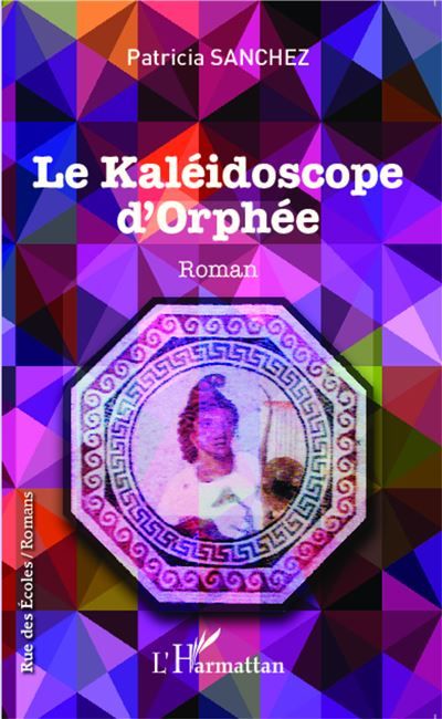 Le kaléidoscope d'Orphée Roman