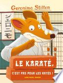 Couverture de Le Karaté, c'est pas pour les ratés ! par Geronimo Stilton