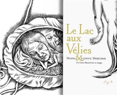 Le Lac aux Vélies Un Conte musical mis en images
