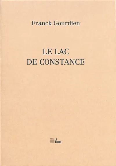 Le lac de constance Poèmes & proses de films