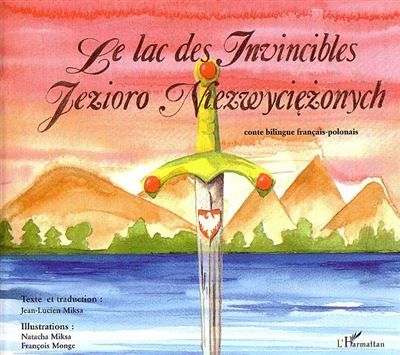 Le lac des Invincibles À partir de 6 ans