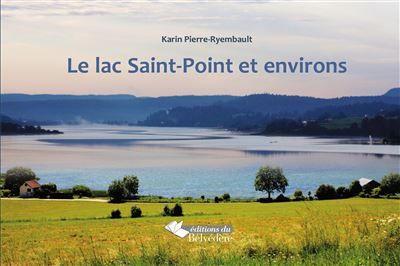 Le lac saint point et ses environs