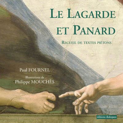 Le Lagarde et Panard - Recueil de textes piétons Recueil de textes piétons de littérature française