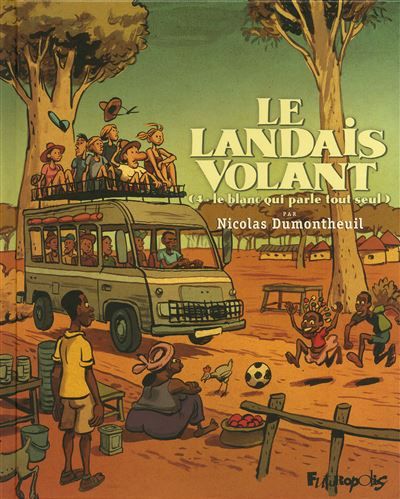 Le Landais volant Le Blanc qui parle tout seul