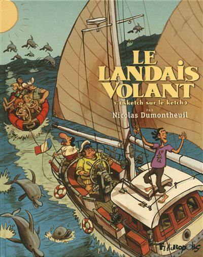 Le Landais volant Sketch sur le ketch