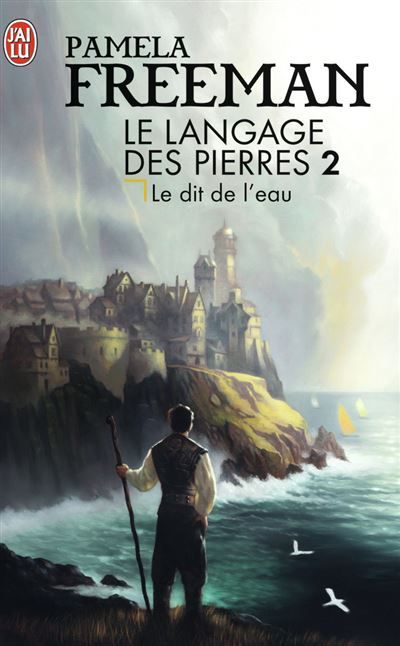 Le langage des pierres Le dit de l'eau