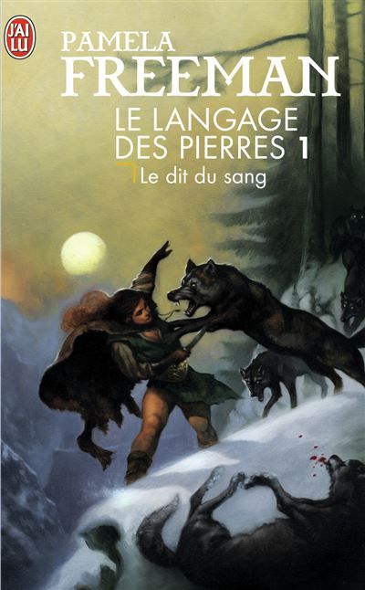 Le langage des pierres Le dit du sang