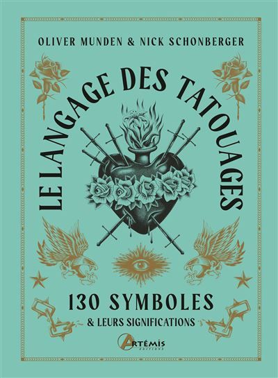 Le langage des tatouages 130 symboles et leurs significations