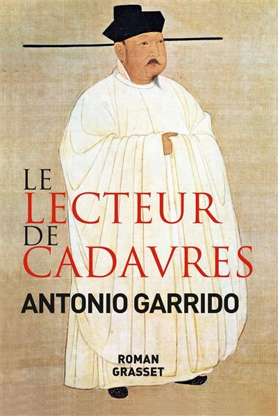Le lecteur de cadavres Roman - traduit de l'espagnol par Nelly et Alex Lhermillier