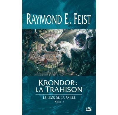 Le Legs de la Faille, T1 : Krondor : la Trahison